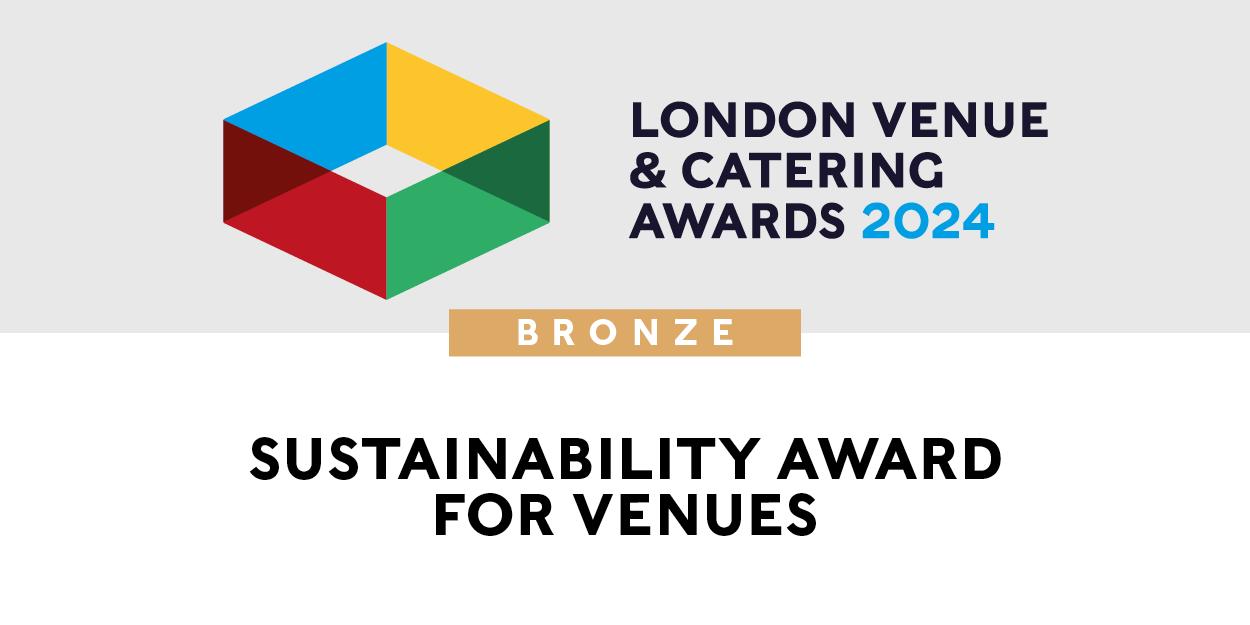 London Venue & Catering Awards 2024, Bronze, Sustainability Awards for Venues